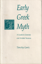 Early Greek Myth - Gantz, Timothy