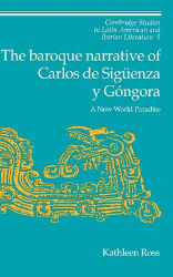 The baroque narrative of Carlos de Sigüenza y Góngora