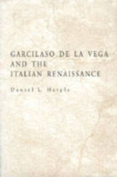 Garcilaso de la Vega and the Italian Renaissance