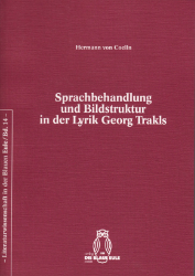 Sprachbehandlung und Bildstruktur in der Lyrik Georg Trakls