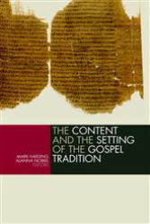 The Content and Setting of the Gospel Tradition