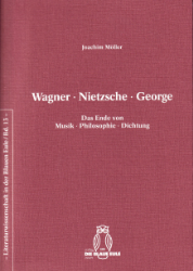 Wagner - Nietzsche - George