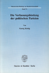 Die Verfassungsbindung der politischen Parteien