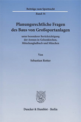 Planungsrechtliche Fragen des Baus von Großsportanlagen