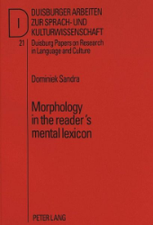 Morphology in the reader's mental lexicon