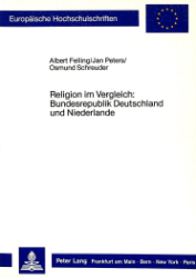 Religion im Vergleich: Bundesrepublik Deutschland und Niederlande