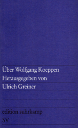 Über Wolfgang Koeppen