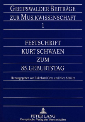 Festschrift Kurt Schwaen zum 85. Geburtstag