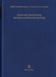 Historische Beschreibung der Chur und Mark Brandenburg,