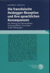 Die französische Heidegger-Rezeption und ihre sprachlichen Konsequenzen