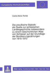 Die preußische Statistik als Quelle zur schlesischen Landesgeschichte