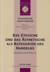 Das Ethische und das Ästhetische als Kategorien des Handelns