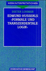 Edmund Husserls 'Formale und transzendentale Logik'