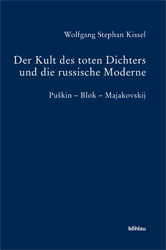 Der Kult des toten Dichters und die russische Moderne. - Kissel, Wolfgang Stephan