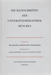 Die deutschen mittelalterlichen Handschriften der Universitätsbibliothek München