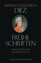 Heinrich Friedrich Diez. Frühe Schriften (1772-1784)