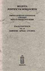 Regesta Pontificum Romanorum: Italia pontificia. Vol. IX: Samnium - Apulia - Lucania