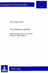 Vom Schreiben schreiben - Eggenschwiler, Georg