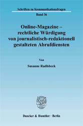 Online-Magazine - rechtliche Würdigung von journalistisch-redaktionell gestalteten Abrufdiensten