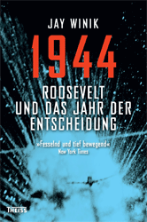 1944 - Roosevelt und das Jahr der Entscheidung