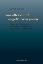 Von alter ê und ungetriuwen Juden