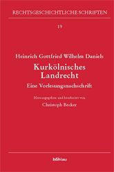 Kurkölnisches Landrecht - Daniels, Heinrich Gottfried Wilhelm