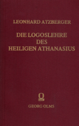 Die Logoslehre des Heiligen Athanasius
