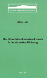 Das Ghasel des islamischen Orients in der deutschen Dichtung