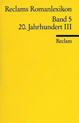 Reclams Romanlexikon 20. Jahrhundert III