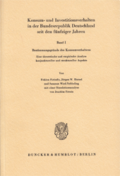 Konsum- und Investitionsverhalten in der Bundesrepublik Deutschland seit den fünfziger Jahren