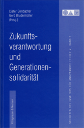 Zukunftsverantwortung und Generationensolidarität