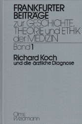 Richard Koch und die ärztliche Diagnose