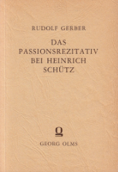 Das Passionsrezitativ bei Heinrich Schütz und seine stilgeschichtlichen Grundlagen