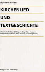 Kirchenlied und Textgeschichte - Ühlein, Hermann