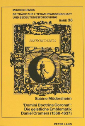 'Domini Doctrina Coronat': Die geistliche Emblematik Daniel Cramers (1568-1637)
