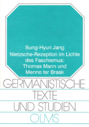 Nietzsche-Rezeption im Lichte des Faschismus: Thomas Mann und Menno ter Braak