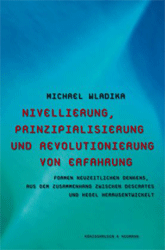 Nivellierung, Prinzipialisierung und Revolutionierung von Erfahrung