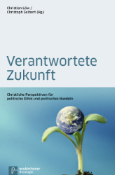 Verantwortete Zukunft