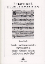 Vokales und instrumentales Komponieren in Johann Hermann Scheins 'Opella Nova Ander Theil'
