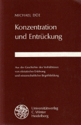 Konzentration und Entrückung