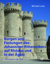 Burgen und Festungen des Johanniter-Ritterordens auf Rhódos und in der Ägäis