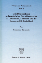 Gerichtskontrolle der parlamentarischen Geschäftsordnungen in Griechenland, Frankreich und der Bundesrepublik Deutschland