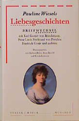 Pauline Wiesels Liebesgeschichten