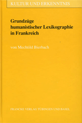 Grundzüge humanistischer Lexikographie in Frankreich - Bierbach, Mechthild