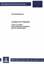 Louise von François. - Scheidemann, Uta