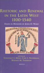 Rhetoric and Renewal in the Latin West 1100-1540