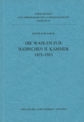 Die Wahlen zur Badischen II. Kammer 1871-1903