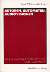 Autoren, Automaten, Audiovisionen