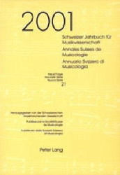 Schweizer Jahrbuch für Musikwissenschaft. Neue Folge; Band 21 (2001)