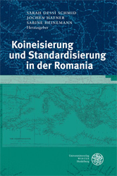Koineisierung und Standardisierung in der Romania